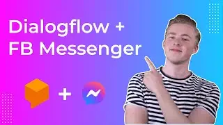 How To Connect DialogFlow to Facebook Messenger (2021)