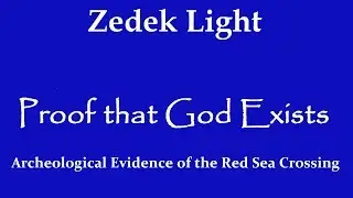Zedek Light - Proof that God Exists