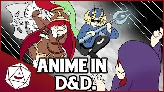 ANIME IN D&D.