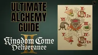 Kingdom Come Deliverance 2: Ultimate Alchemy Guide (KCD2)