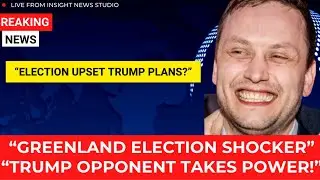 A Trump Critic Wins in Greenland! What This Means for U. S.  Relations!