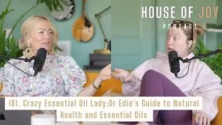Crazy Essential Oil Lady: Dr Edie's Guide to Natural Health and Essential Oils