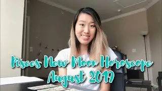 PISCES: August 2019 New Moon Horoscope and Tarot Reading!