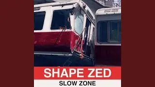 Slow Zone