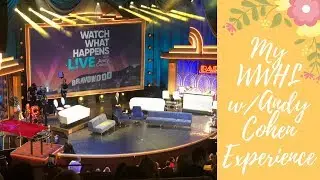 My Watch What Happens Live w/Andy Cohen Experience in Los Angeles