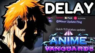 UPDATE 11 DELAYED?! But There&rsquo;s GOOD News&hellip; | Anime Vanguards