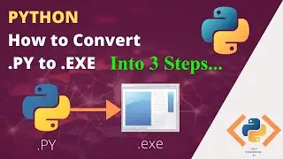 How To Create Python File To  exe File