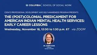 The (Post)Colonial Predicament for American Indian Mental Health Services:  Early Career Lessons