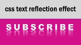 CSS text reflection effect | css3 tutorials | csPoint