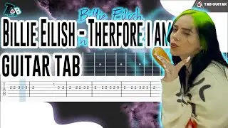 Guitar Tab Tutorial Billie Eilish - Therefore I Am