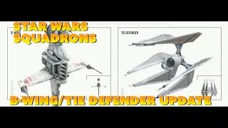 B-Wing And TIE Defender Are Here - Star Wars Squadrons 4.0 Update.