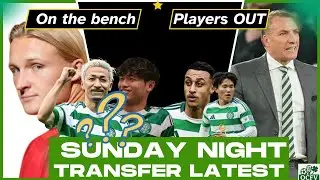 24 hours to go Celtic Transfer NEWS