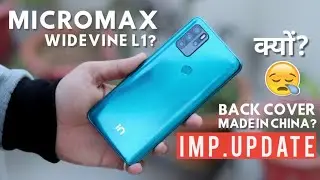 Micromax BIG UPDATE: Cover IN-BOX, Widevine L1 Issue, Quality Control and More!!