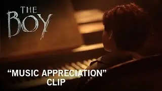 The Boy | &ldquo;Music Appreciation&rdquo; Clip | Own It Now on Digital HD, Blu-ray & DVD