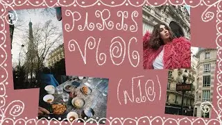 влог из парижа! №10