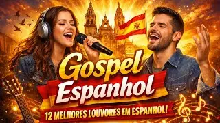 Gospel Espanhol- Volume 01 / Em Busca de Deus / 12 Hinos.