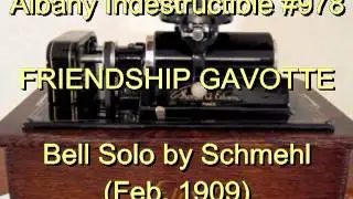 978 - FRIENDSHIP GAVOTTE, Bell Solo by Schmehl (Feb. 1909)