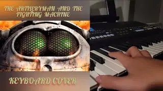 FINAL VERSION! The Artileryman and the Fighting Machine - Keyboard Cover