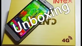 Intex Aqua Trend 4G Unboxing