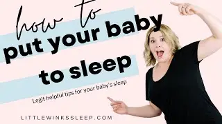 How to Put Your Baby Down to Sleep