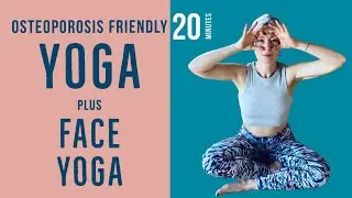 Yoga Morning Flow Osteoporosis safe, inc Face Yoga Lift and Tone - Whole Body Workout 20 Mins