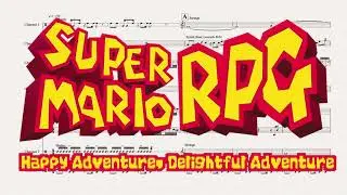 Happy Adventure, Delightful Adventure - Super Mario RPG (SNES, 1996) OST - Music Transcription