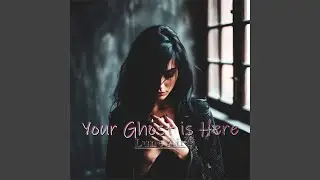 Just Another Ghost Now