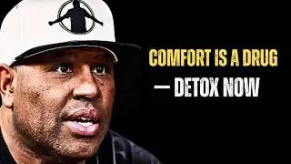 Comfort Is a Drug &mdash; Detox Now