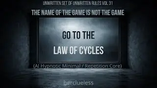 go to the law of cycles | herclueless (AI Hypnotic Minimal / Repetition Core)