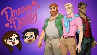 🔴LIVE! - STREAMING DREAM DADDY w/Grace