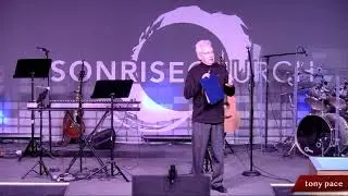 Tony Pace Testimonial at SonRise Church. One year after the Covid shutdown. How Great Thou Art