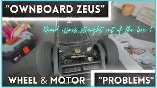 Ownboard Zeus Wheel Wobble Problems | Ownboard Zeus Vibration Problem | Quickclipsmedia