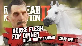 RDR2 &mdash; Steal the Braithwaite Stallion & Master the Escape | Horse Flesh for Dinner | 4K 60FPS