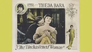 The Unchastened Woman (1925, Theda Bara, Drama)