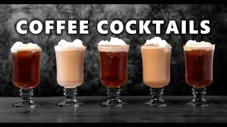 Coffee Meets Booze - 5 Easy Coffee Cocktails