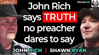 John Rich dice una verdad que ning&uacute;n predicador se atreve | Fe, m&uacute;sica, esc&aacute;ndalos, guerra espiri...