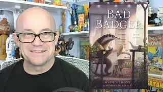 Bad Badger: A Love Story, old-school charms for ages 8 and up, #booktube, #elementaryschool