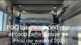 PDQ laserwash 360 plus at coop behind save on (final car wash of 2025)