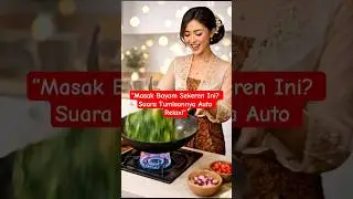 Cantiknya Masak Tumis Bayam