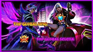 Top Global Ling Vs Top Global Selena, Who would win? | Assassination