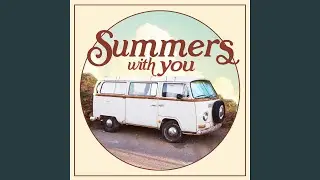 Summers With You