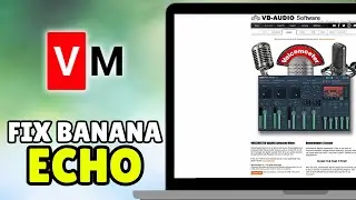 Как исправить Voicemeeter Banana Echo (2025) &mdash; Полное руководство