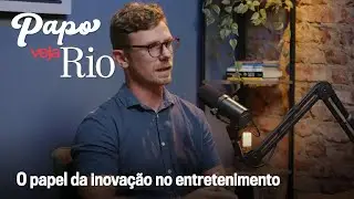 Papo VEJA Rio | Entrevista com R&ocirc;mulo Carminate, head de planejamento e cria&ccedil;&atilde;o na Dream Factory