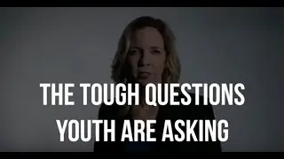 How Do We Answer The Tough Questions Youth Have?
