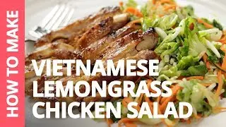 How to make Vietnamese Lemongrass Chicken Salad &mdash; Recipe by Plated Asia