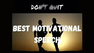 Don't quit Means DO IT | BEST MOTIVATIONAL SPEECH | #motivation @motivationalquotes12121