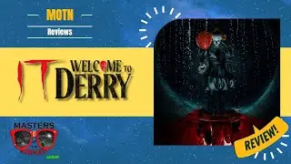 MOTN Reviews: It: Welcome To Derry
