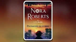 Nora Roberts - Porzuceni na śmierć - Audiobooki - Audiobook Pl - Romans