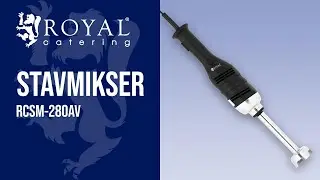 Stavmikser RCSM-280AV | Royal Catering | Produktpresentasjon