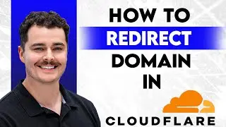 Как перенаправить домен в Cloudflare [Руководство на 2026 год]